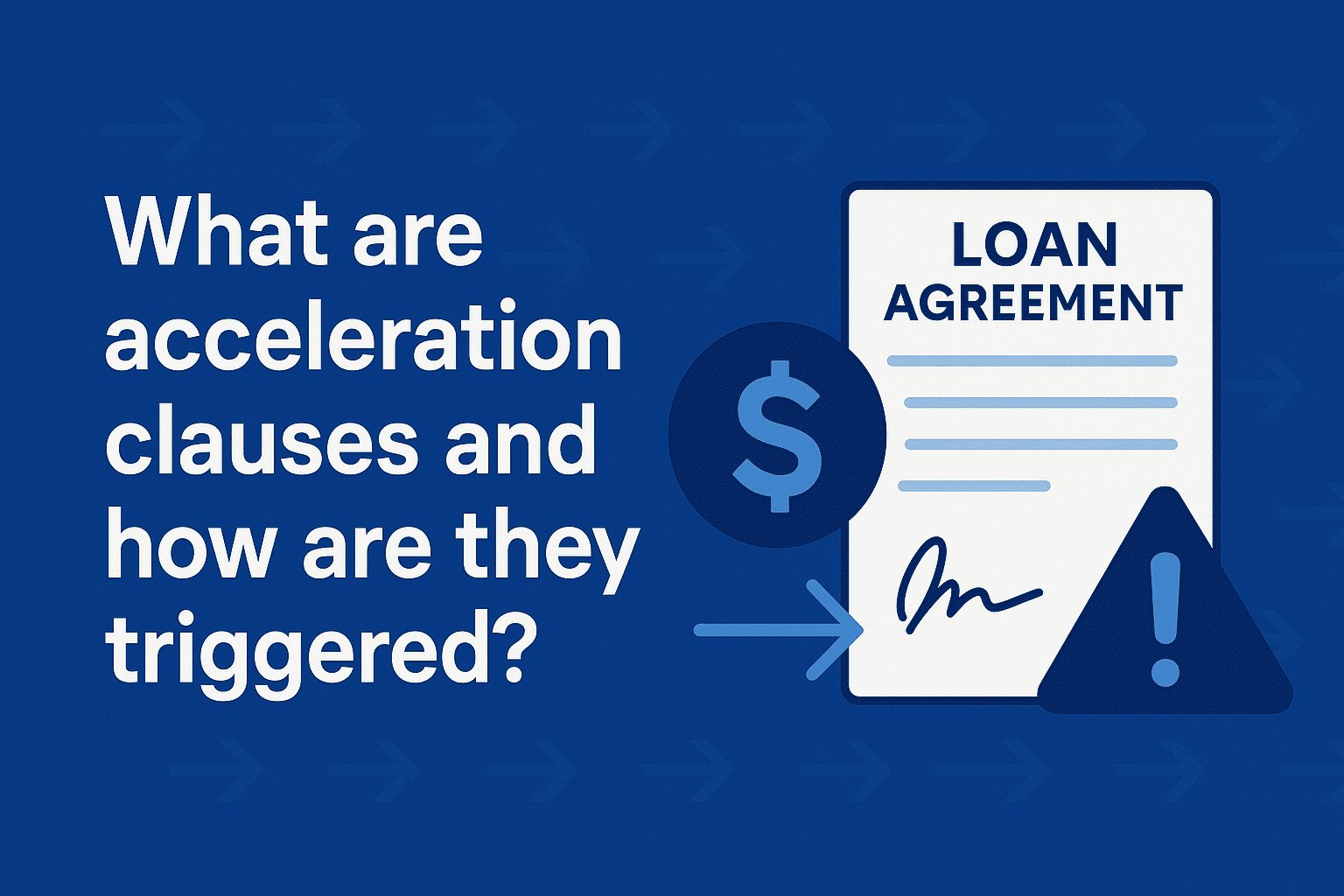 What are acceleration clauses and how are they triggered?