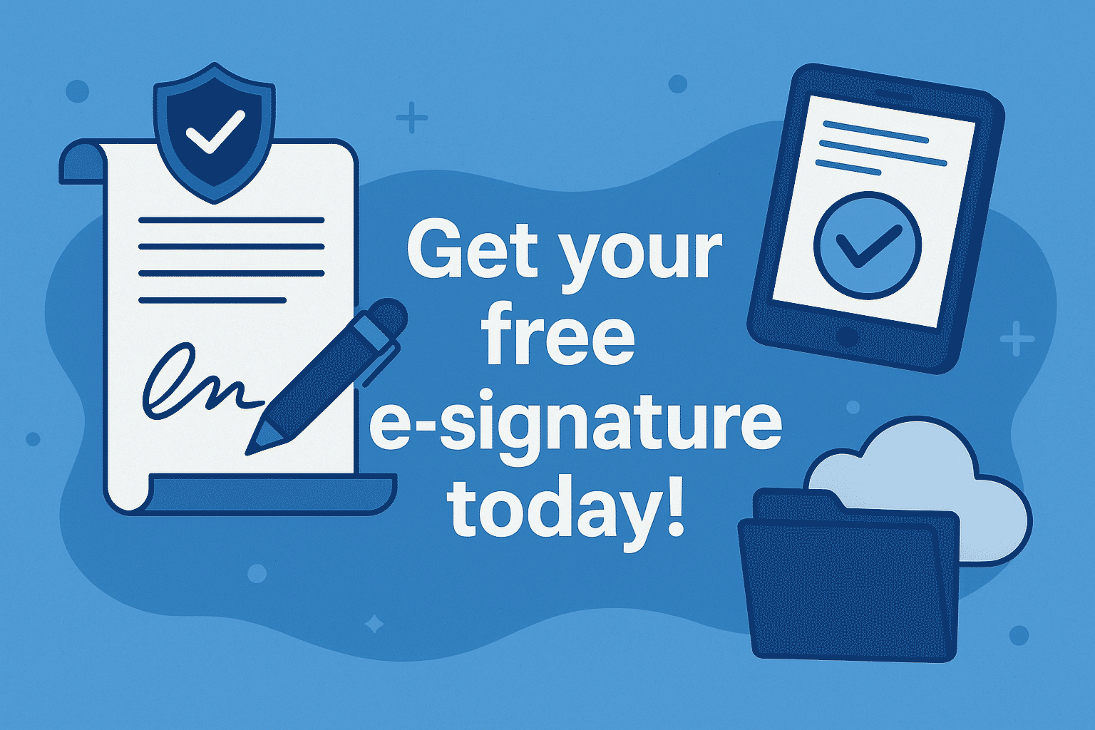 Get your free e-signature today!