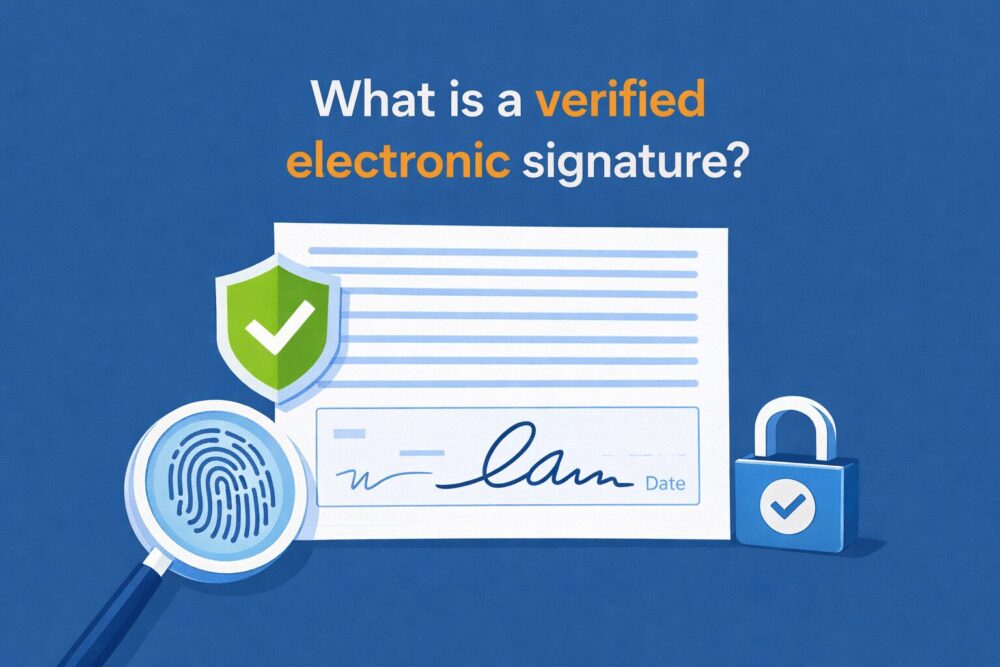 What is a verified electronic signature?