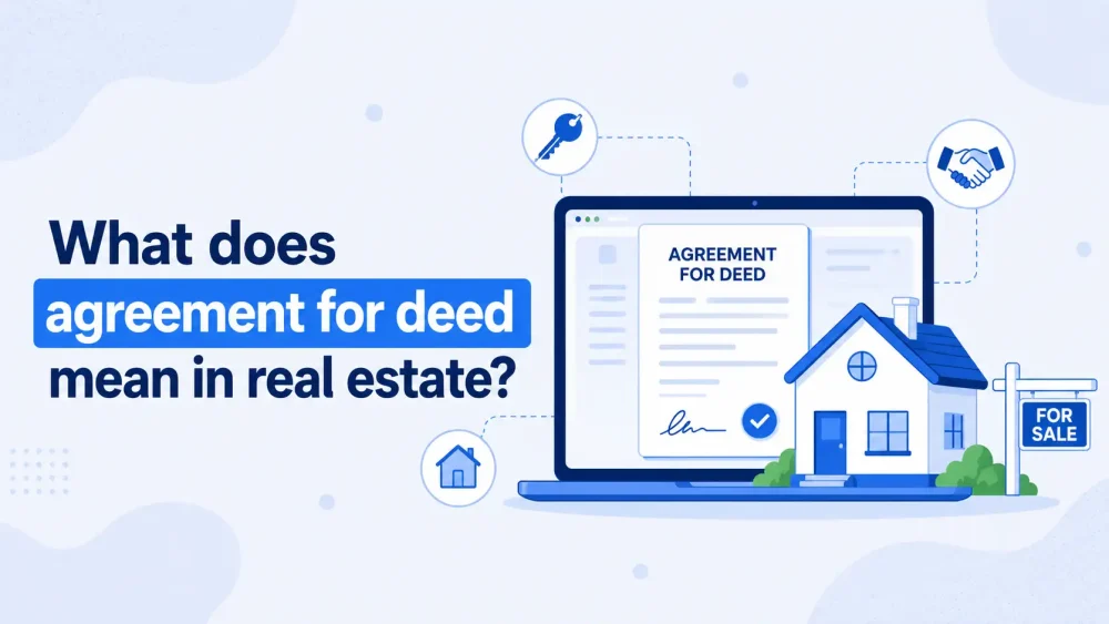 What does “agreement for deed” mean in real estate?